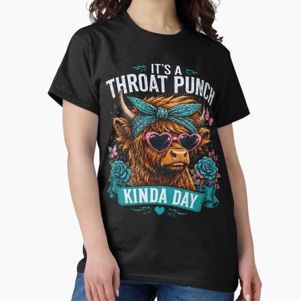It's a Throat Punch Kinda Day Funny Highland Cow