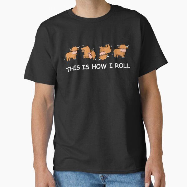 Funny Highland Cow Tshirt Women Men Cow Gifts How I Roll
