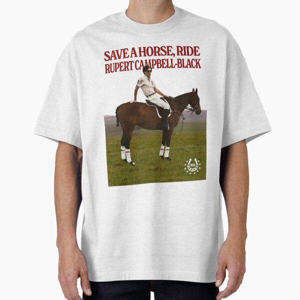 Save a Horse, Ride Rupert Campbell-Black
