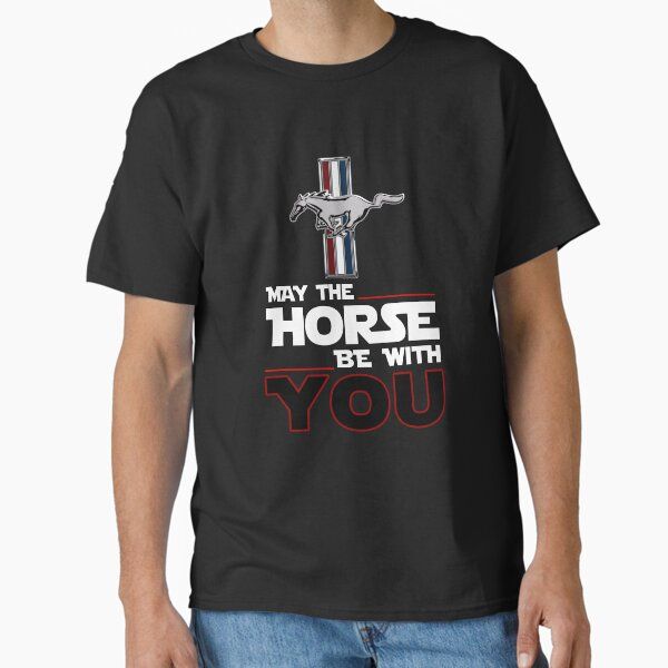 May the Horse Be with You Mustang